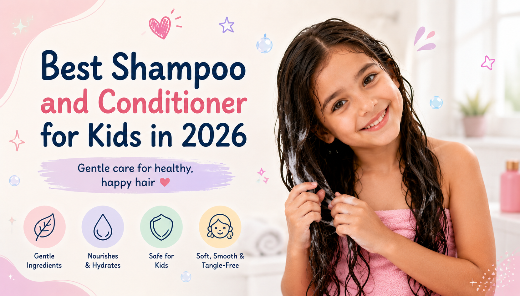 Best Shampoo and Conditioner for Kids in 2026